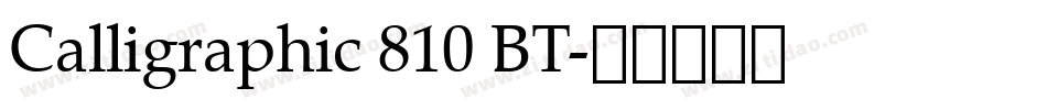 Calligraphic 810 BT字体转换